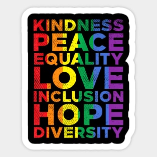 Kindness Equality Love LGBTQ Flag Gay Pride Ally Sticker